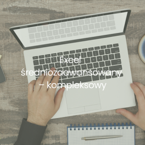 Read more about the article Excel średniozaawansowany – kompleksowy